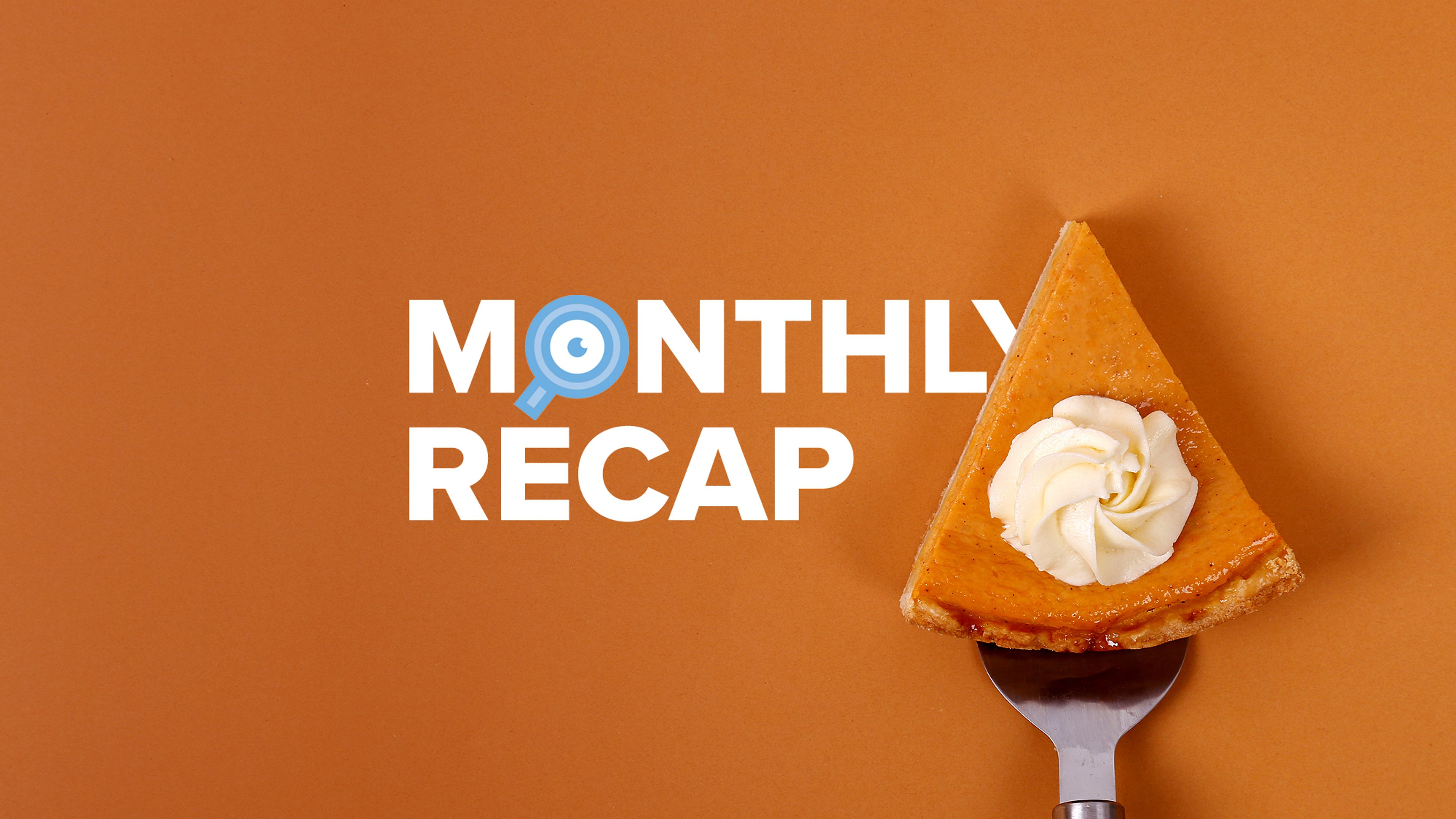 Monthly Recap featured image with title text against a photo of a slice of pumpkin pie with whipped cream
