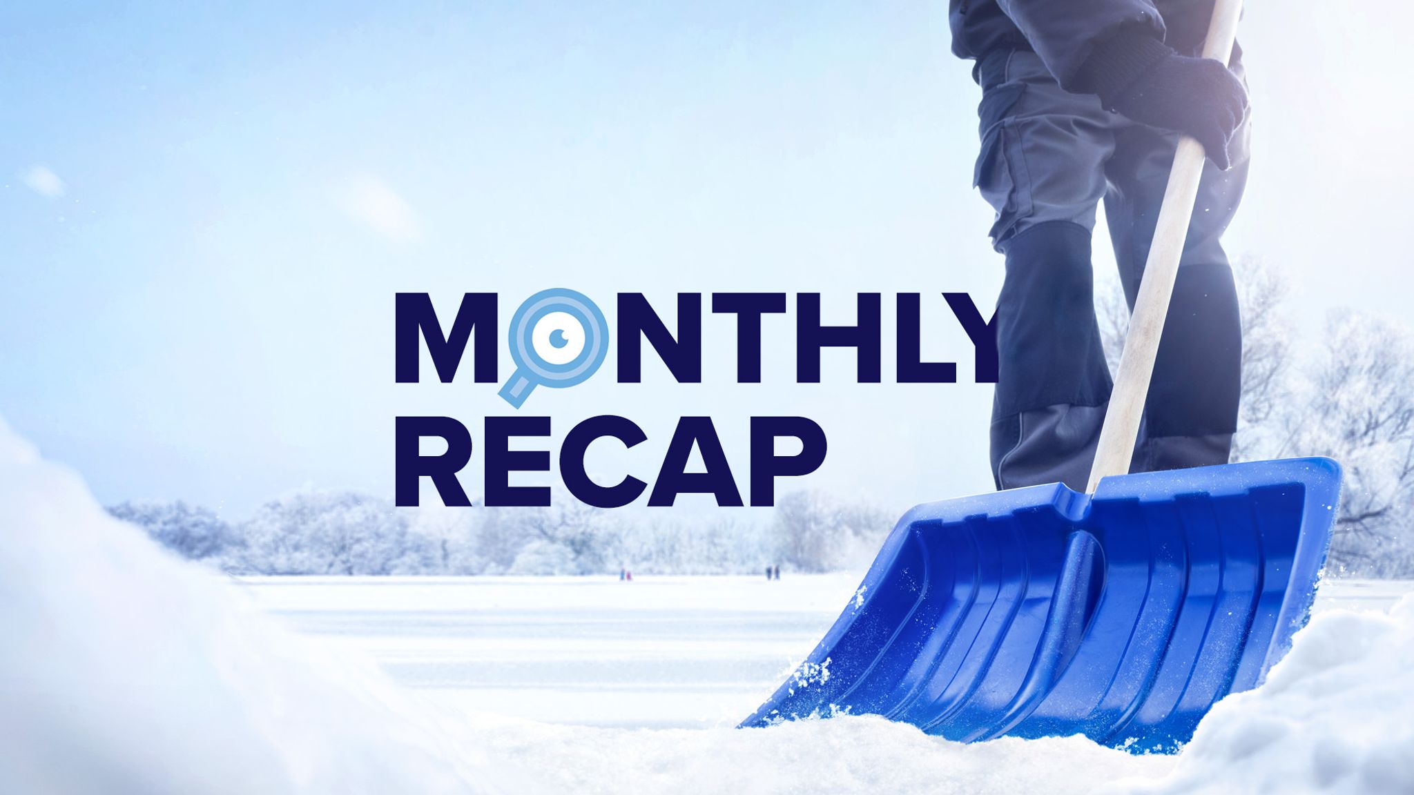 Image of CMS Critic Monthly Recap logo against a photo of a man shoveling snow