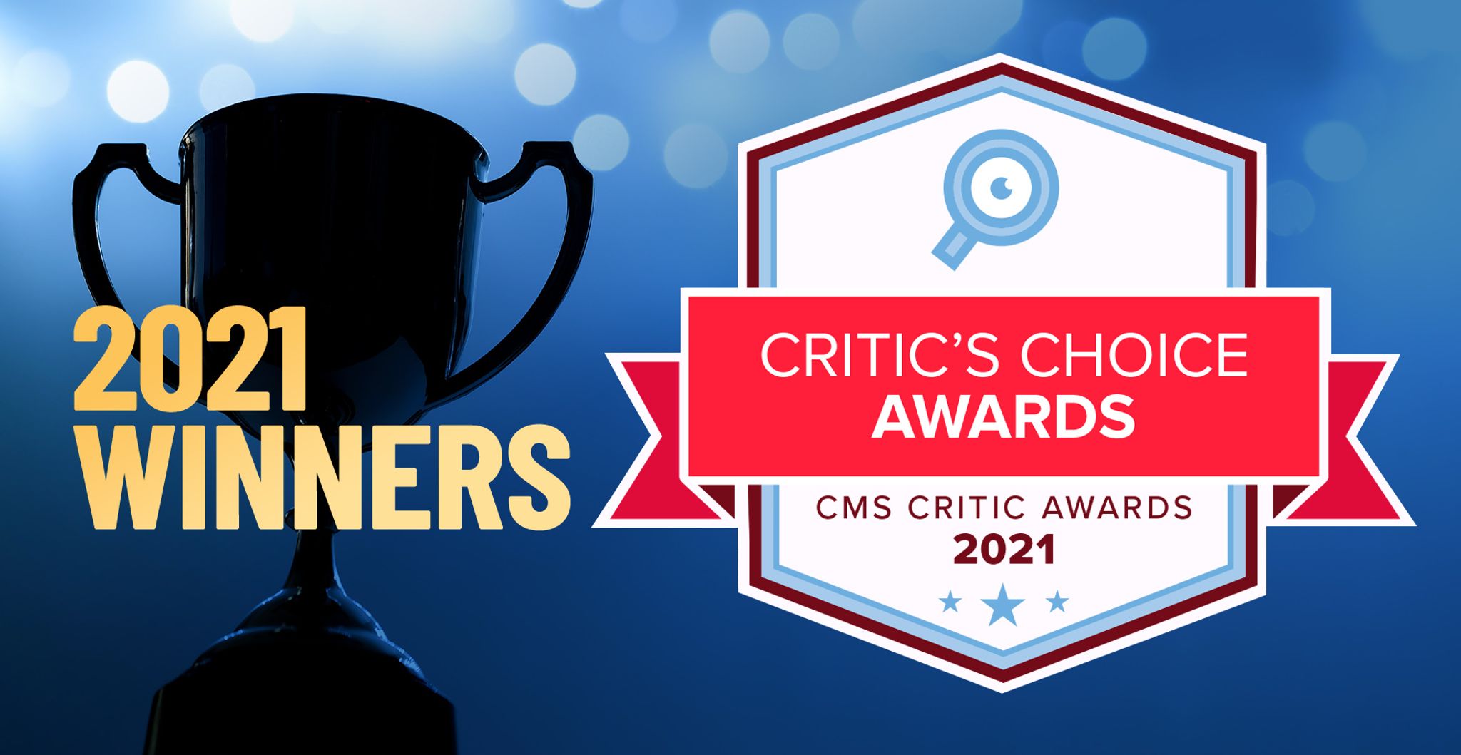Featured image of the 2021 CMS Critic Critic's Choice Awards badge with text that reads "2021 WInners"