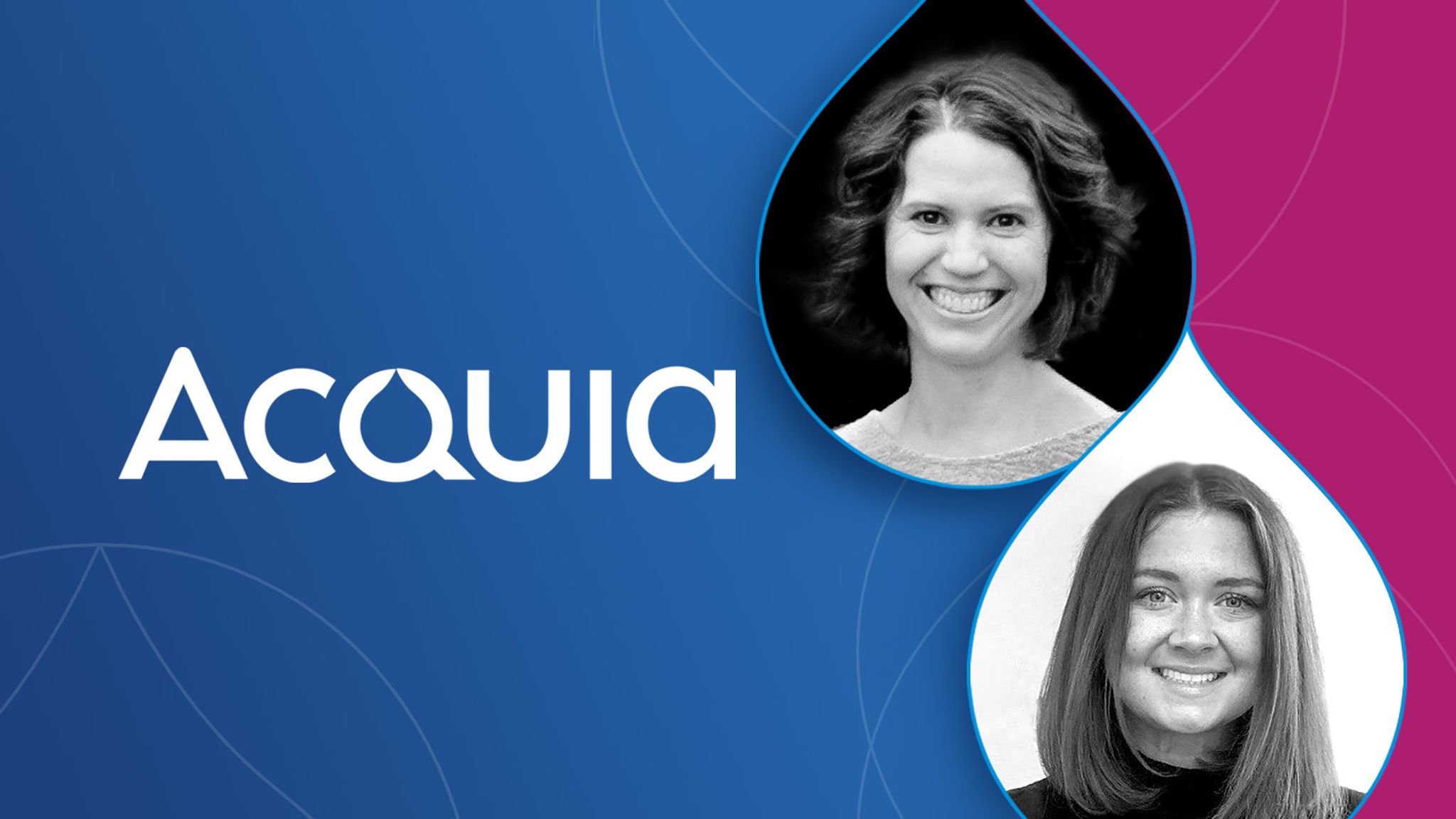 Acquia logo with inset images of Deanna and Maggie in shapes of the Drupal logo icon - a water droplet.