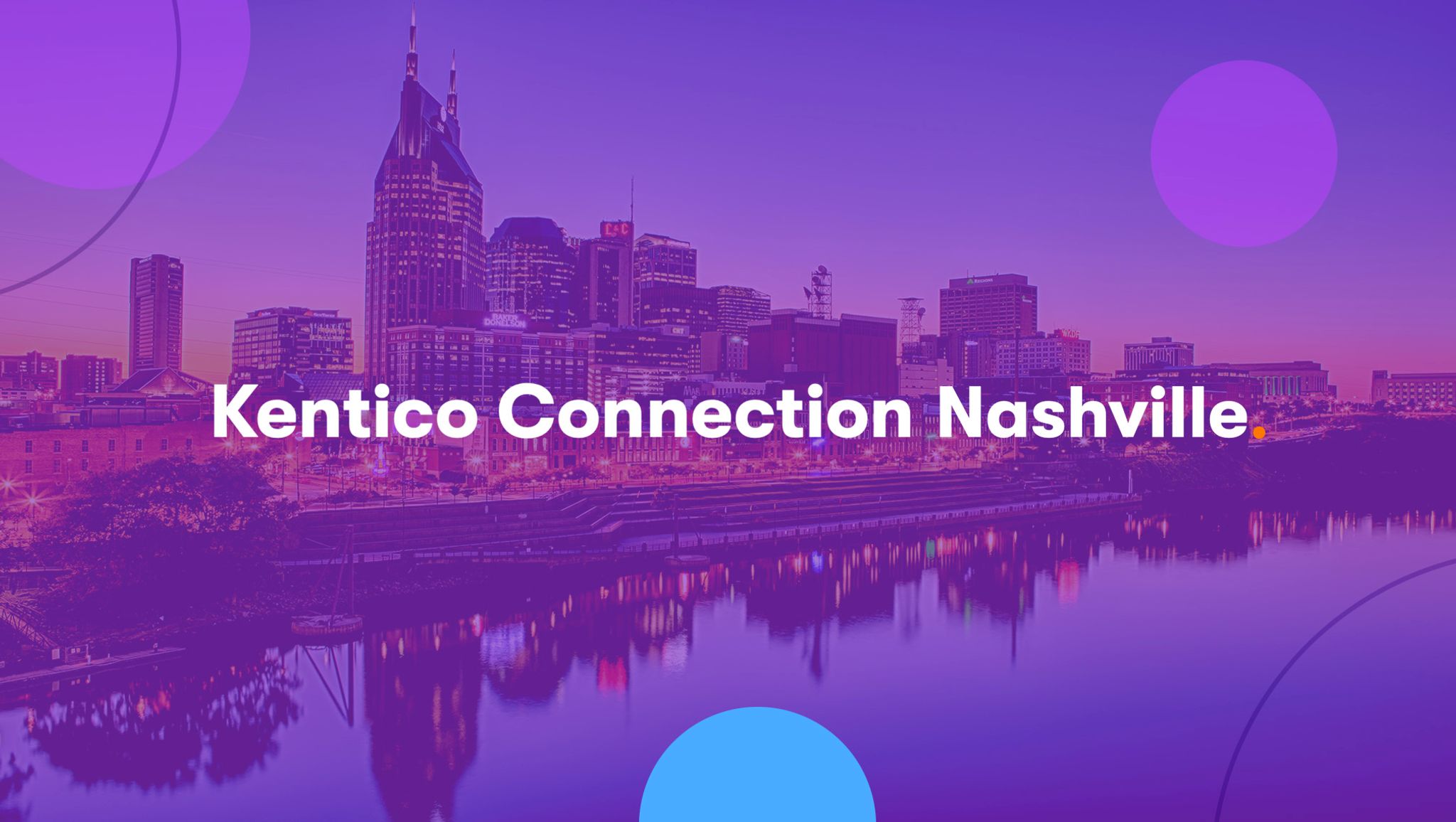 Downtown Nashville skyline with Kentico Connection Nashville text overlayed