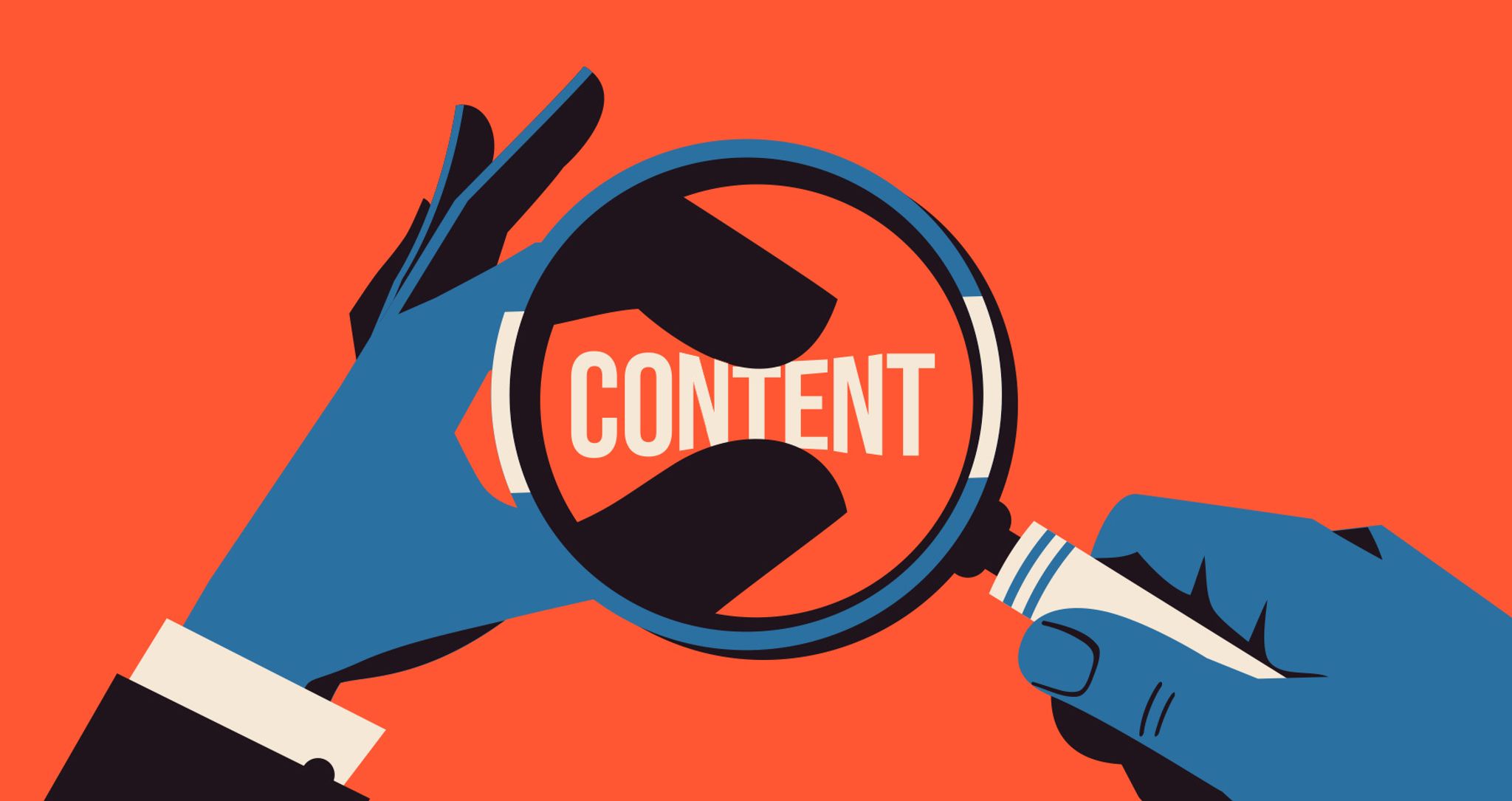 Graphic illustration of two hands up close, one holding a magnifying glass while the other is under the glass, with two fingers squeezing the word "CONTENT" in the center.