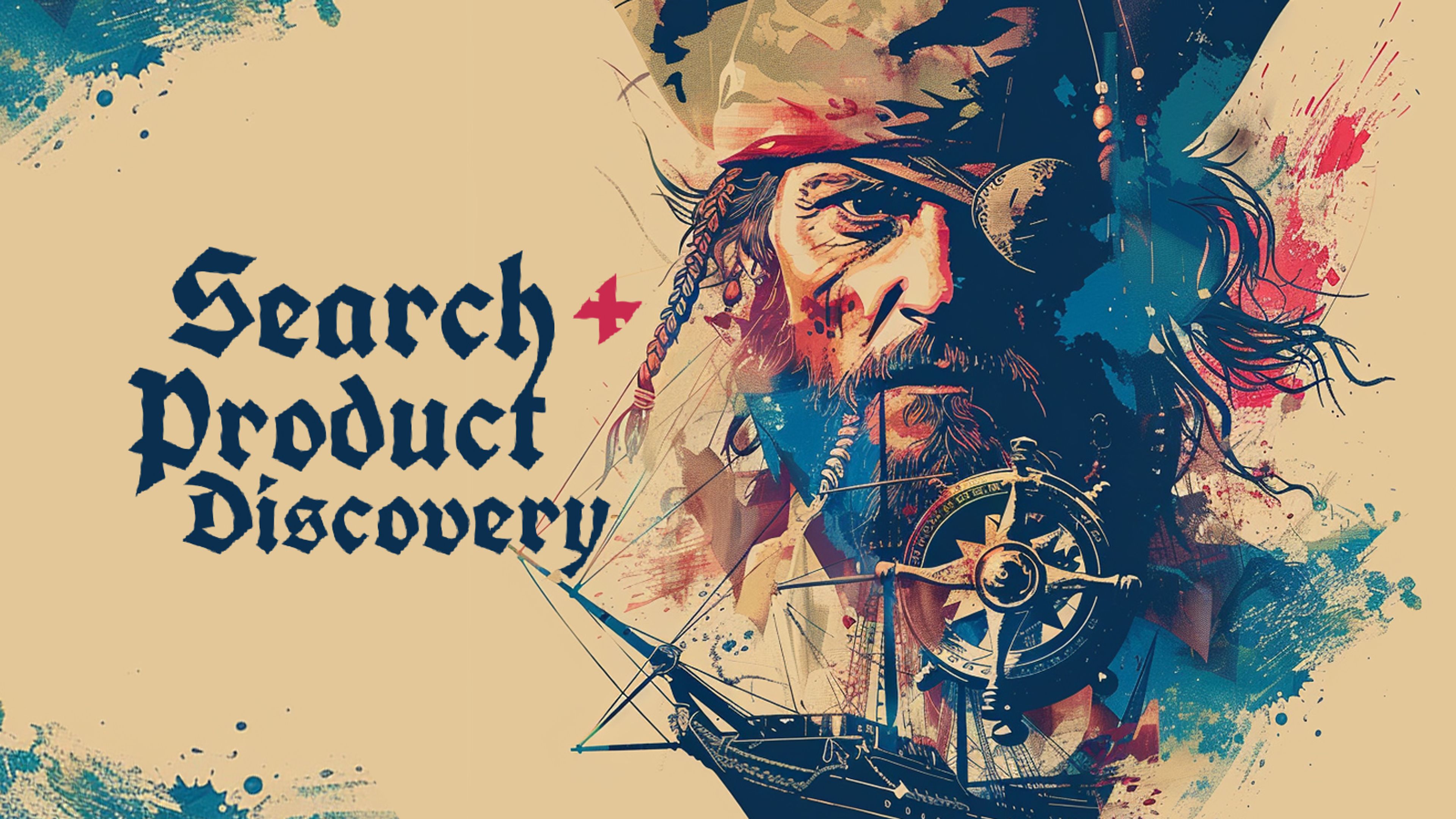 Illustration of a pirate and a compass with calligraphy reading "Search and Product Discovery"