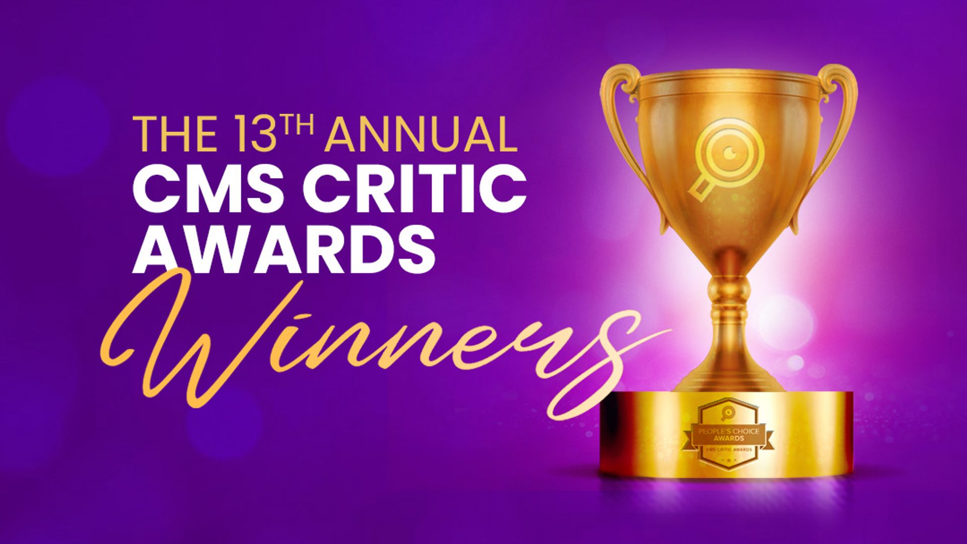 The 13th Annual CMS Critic Awards Winners with an image of a trophy