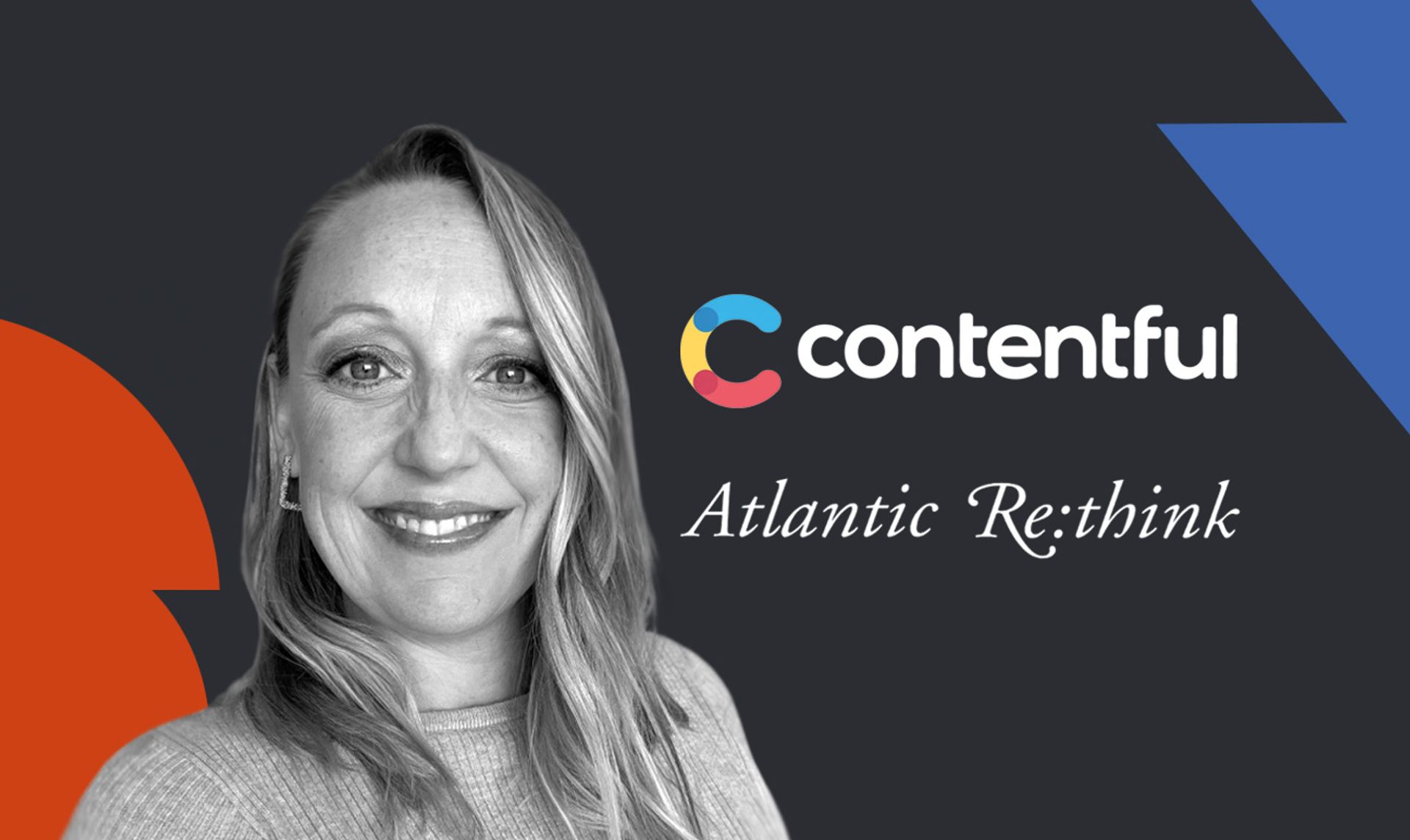 Headshot of Elizabeth Maxson and the Contentful and Atlantic Re:think logos