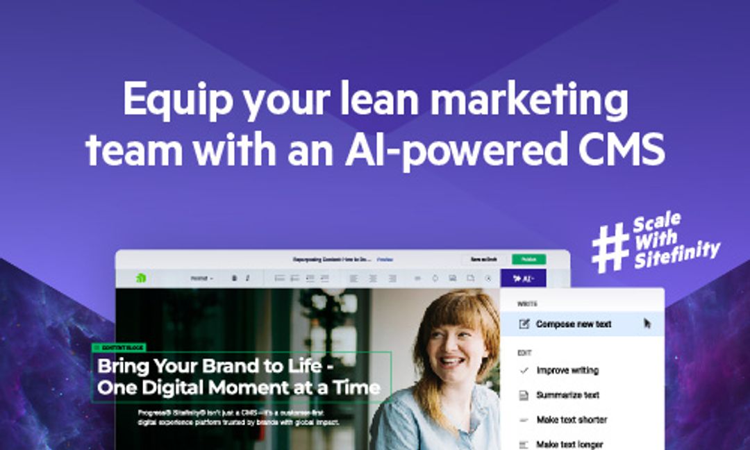 Sitefinity - Equip your lean marketing team with an AI-powered CMS