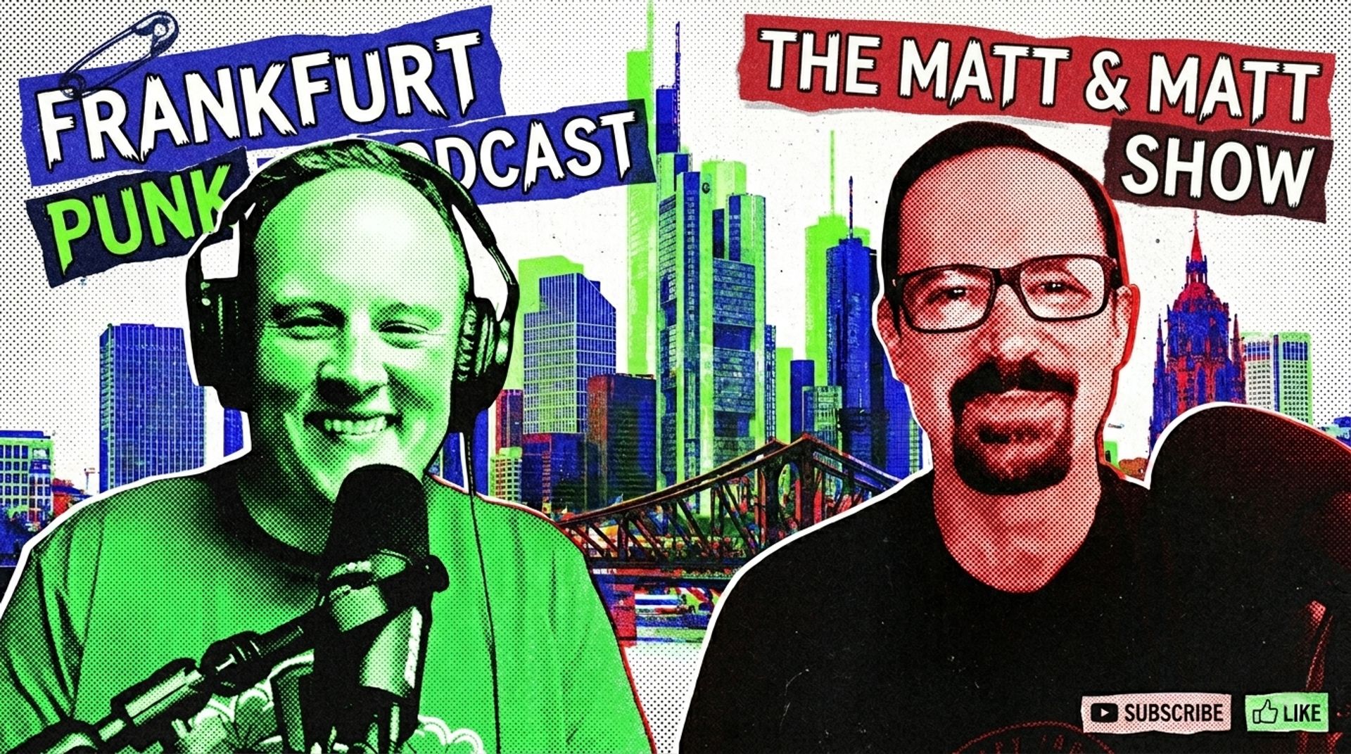 Matt McQueeny and Matt Garrepy headshots with a stylized punk look, and the city of Frankfurt skyline in the background with flags that read "Frankfurt Punk Podcast" and "The Matt & Matt Show"